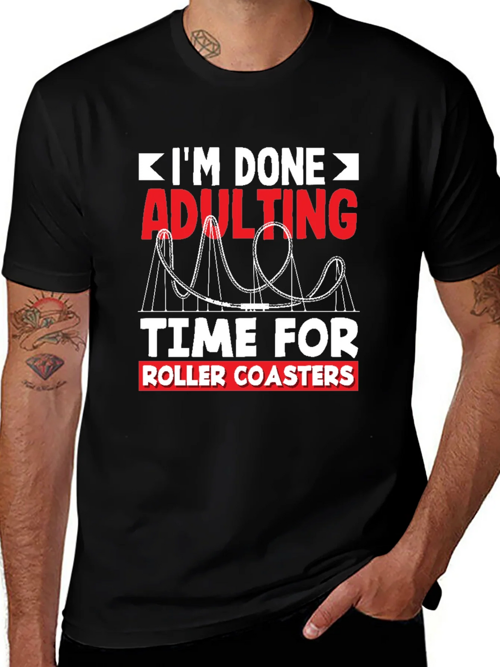 Im Done Adulting Roller Coaster T-Shirt