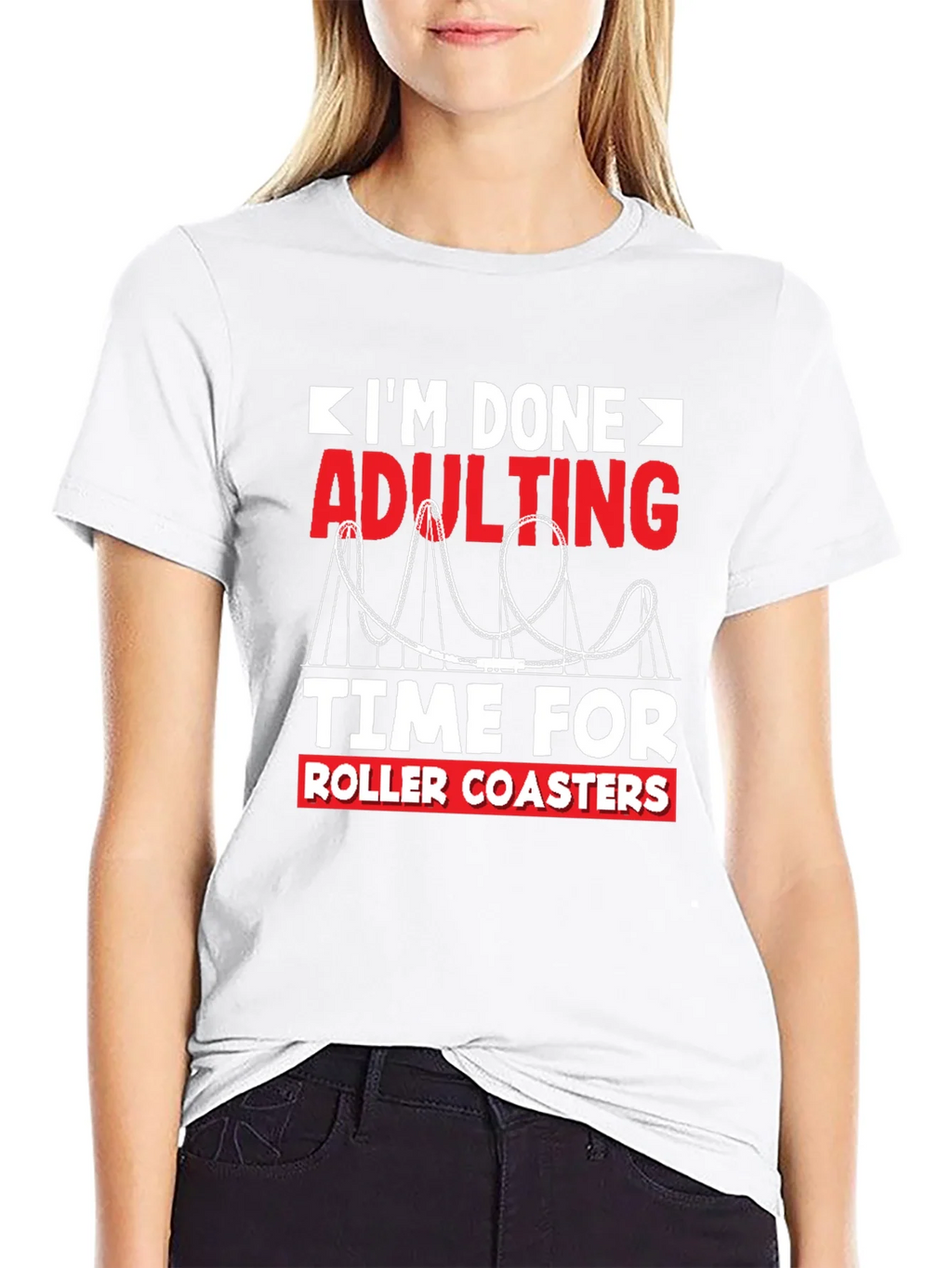 Im Done Adulting Roller Coaster T-Shirt