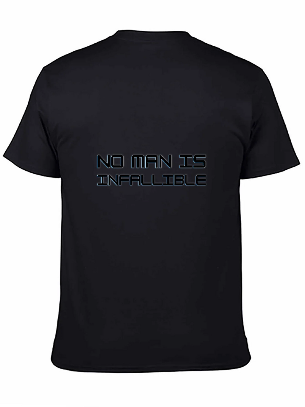 No Man is Infallible Black Graphic Tee