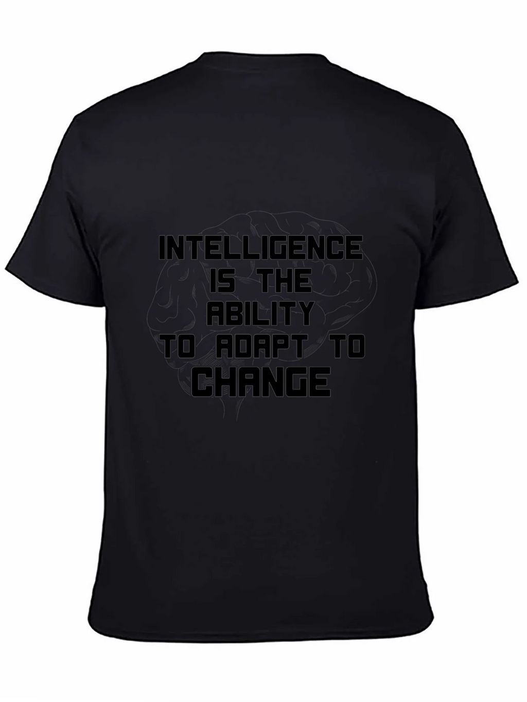 Intelligence is the Ability to Adapt Black T-Shirt