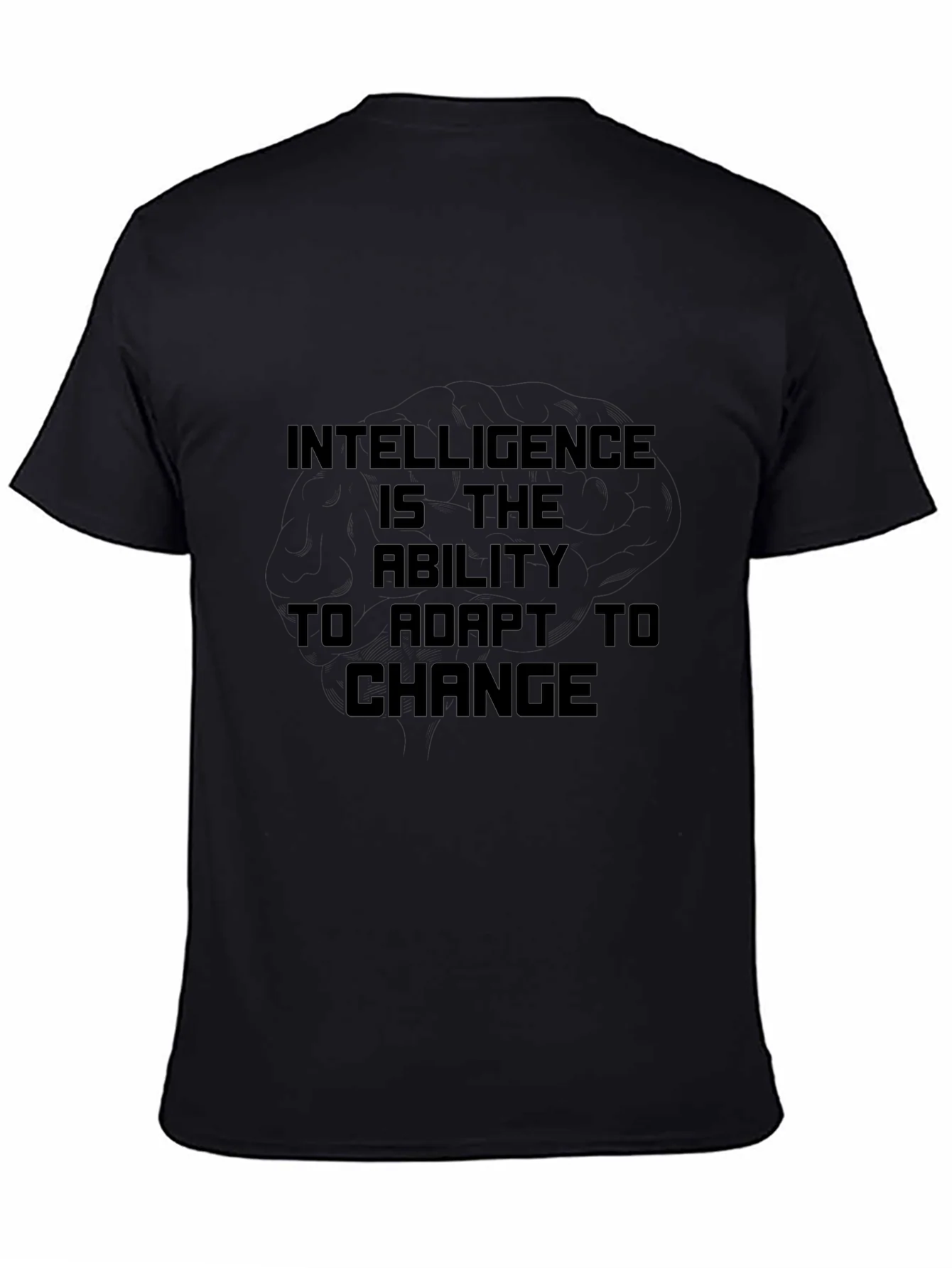 Intelligence is the Ability to Adapt Black T-Shirt