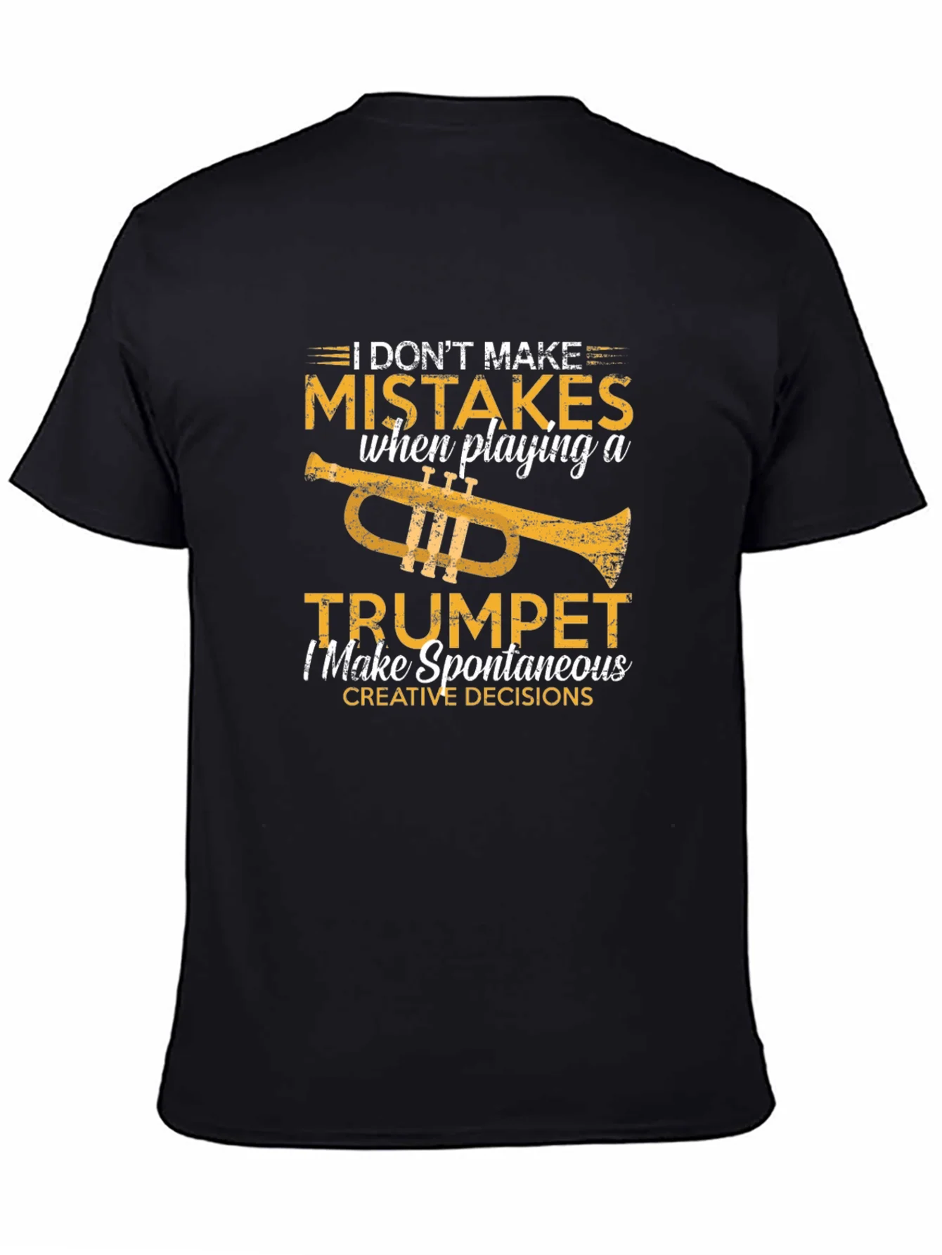 Funny Trumpet Player T-Shirt: I Dont Make Mistakes