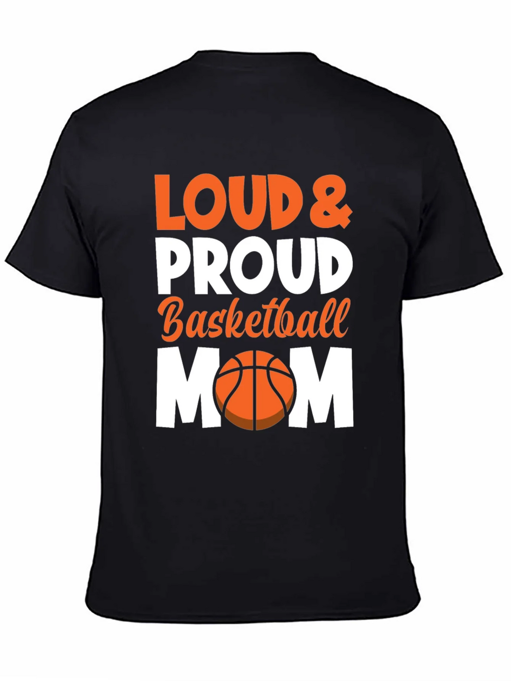 Loud & Proud Basketball Mom Graphic Tee