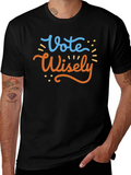 Vote Wisely Graphic Tee - Black Cotton T-Shirt