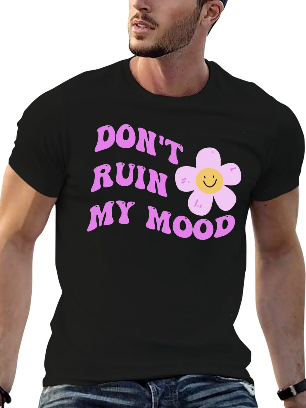 Dont Ruin My Mood Graphic Tee - Cute Flower Design