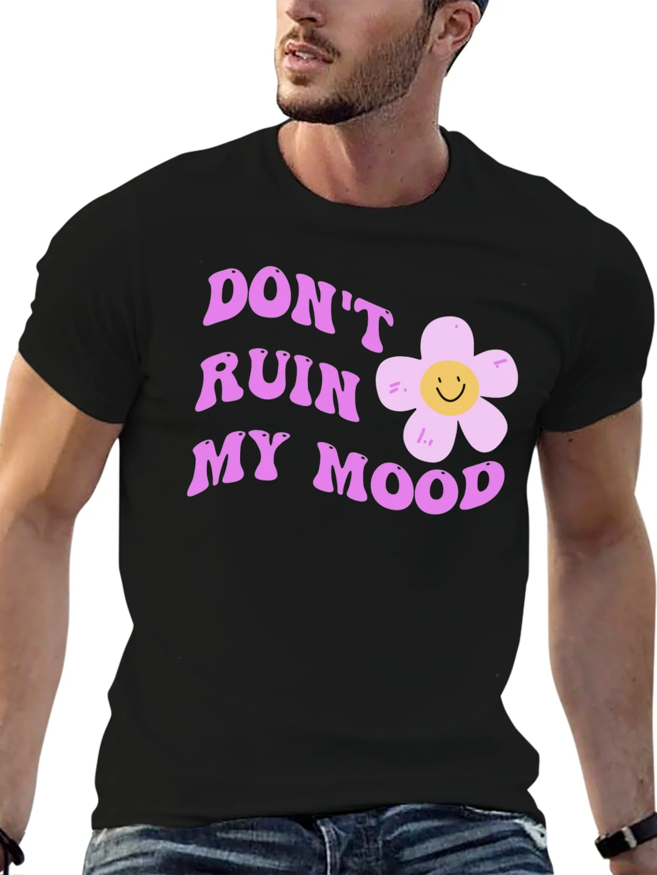 Dont Ruin My Mood Graphic Tee - Cute Flower Design