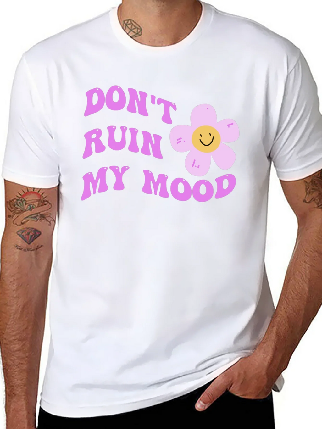 Dont Ruin My Mood Graphic Tee - Cute Flower Design