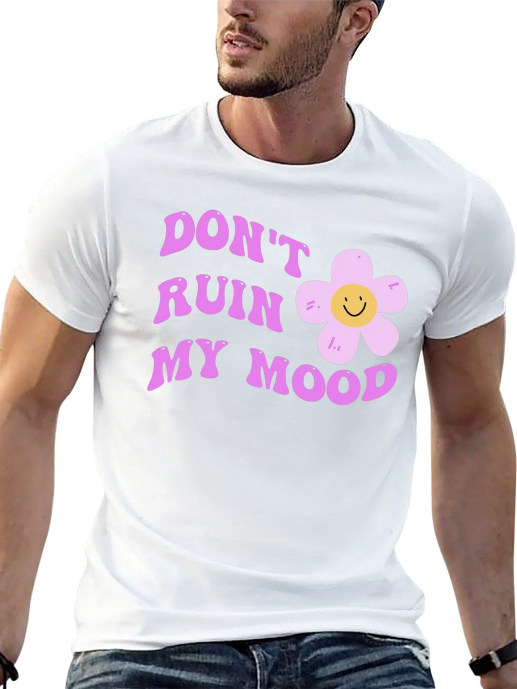 Dont Ruin My Mood Graphic Tee - Cute Flower Design