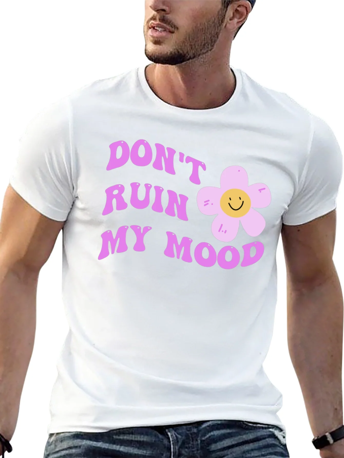 Dont Ruin My Mood Graphic Tee - Cute Flower Design
