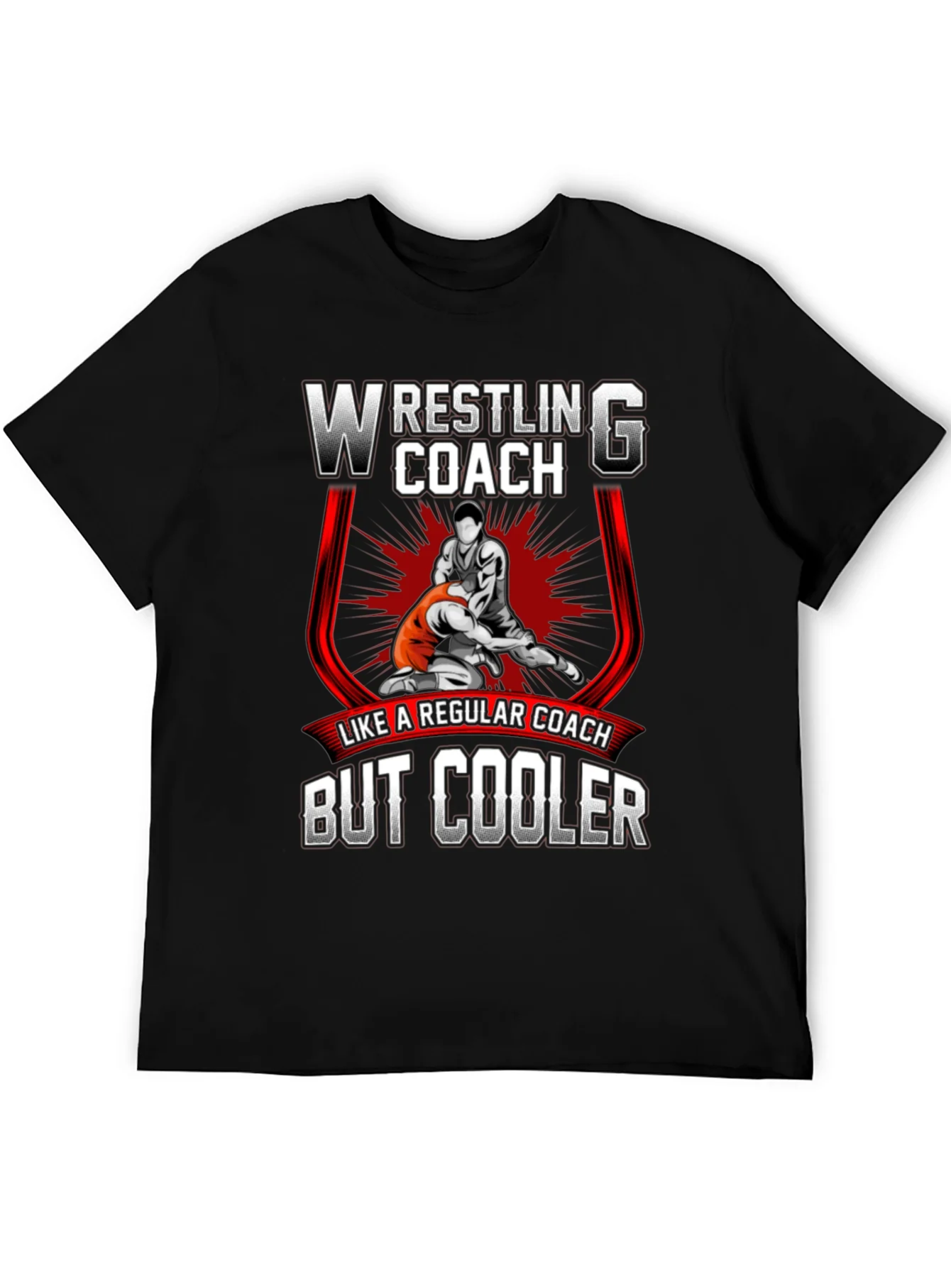 Wrestling Coach T-Shirt - Like a Regular Coach But Cooler!