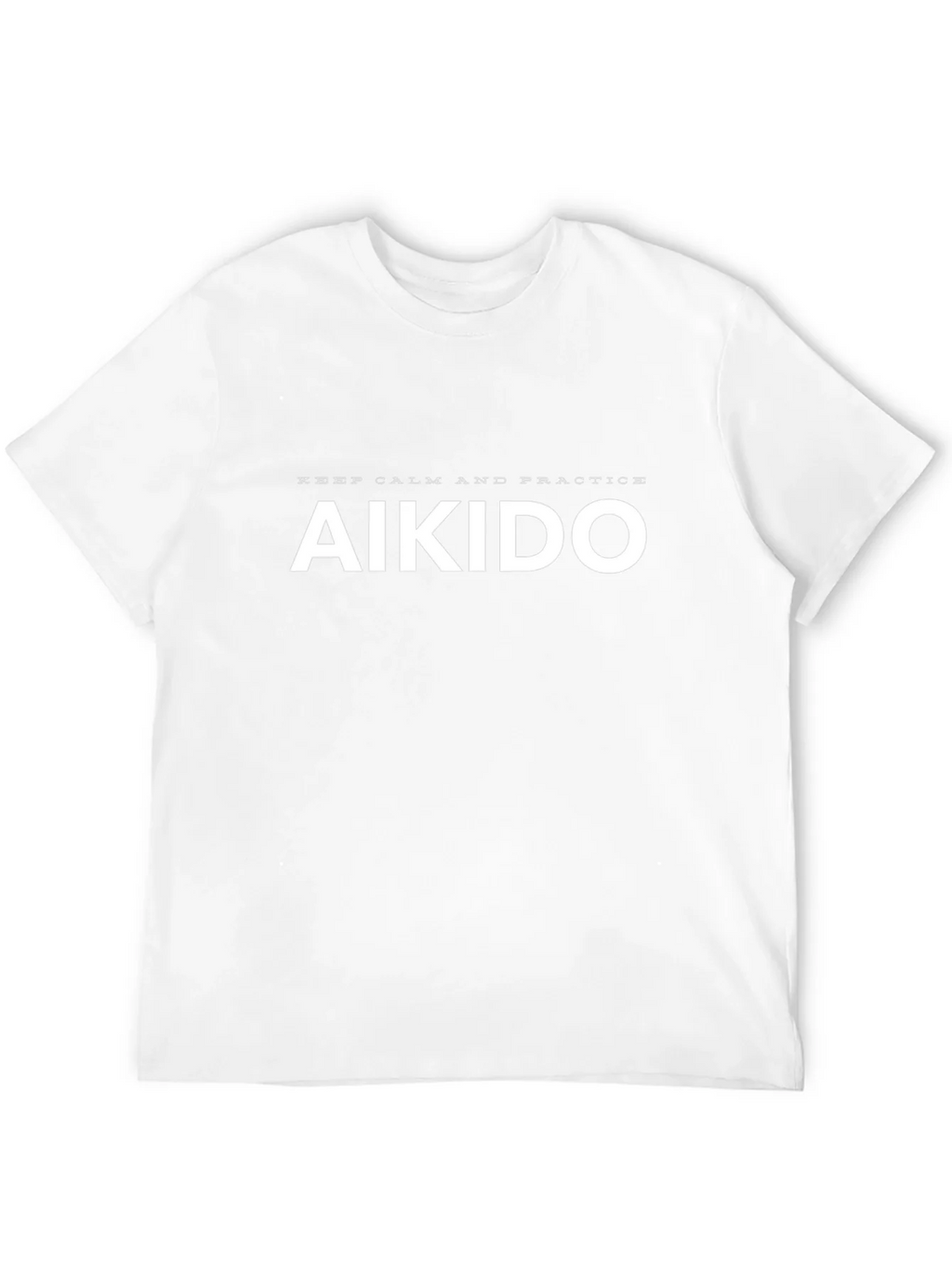Aikido Practice T-Shirt: Keep Calm and Train!